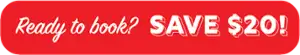 Ready To Book? Click & Save $20!